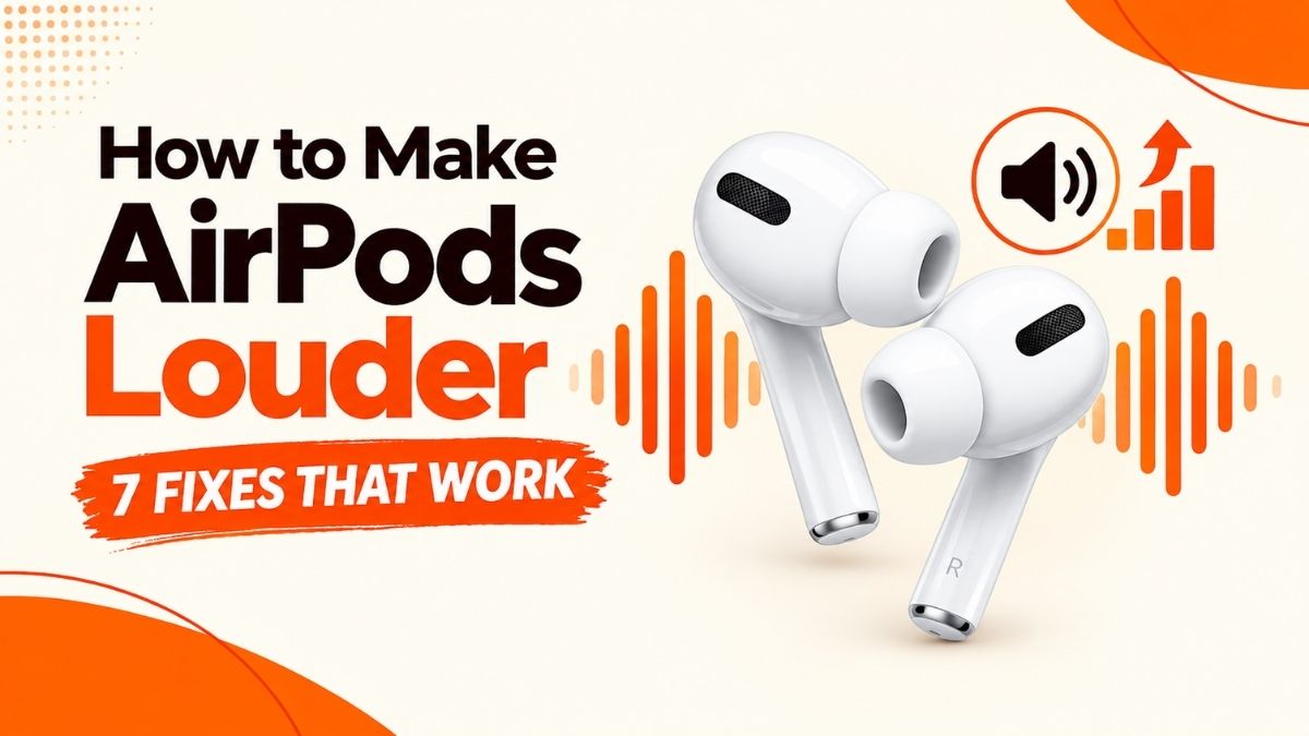 How to Make AirPods Louder